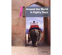 Dominoes: Around the World in Eighty Days: Starter Level: 250-Word Vocabulary (Dominoes, Starter Level) (2010-05-15)