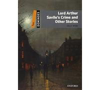 Dominoes: Level 2: Lord Arthur Savile's Crime and Other Stories