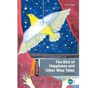 Dominoes: Two: The Bird of Happiness and Other Wise Tales