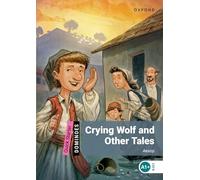 Dominoes: Quick Starter: Crying Wolf e altre storie – Oxford University Press