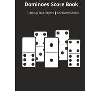 Dominoes Score Book: Track Up to 4 Players | 120 Game Sheets | Game Night Score Pad with Totals, Winner, and Notes