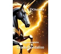 Domion - Volume unico saga completa con copertina unicorno nero e dorato: Saga completa