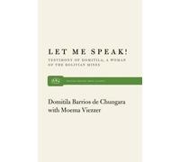 Domitila B. De Chungara Let ME Speak (Tascabile)