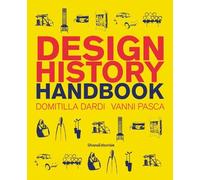 Domitilla Dardi Vanni Pasca Design History Handbook (Tascabile)