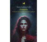 Domitilla. Storia quasi vera di streghe, Inquisizione e gatti neri