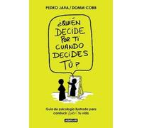 Domm Cobb Pedro – ¿Quién decide por ti cuando decides tú? / Who Decide – Tascabile