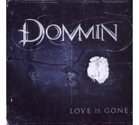Dommin – Love Is Gone