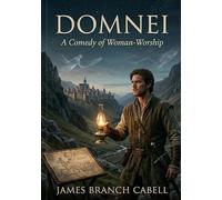 Domnei: By james branch cabell