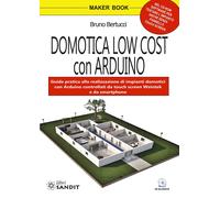 Domotica low cost con Arduino. Con CD-ROM - Bertucci Bruno