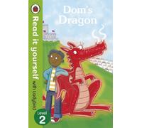 Dom's Dragon - Read it yourself with Ladybird: Level 2