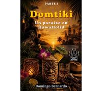 Domtiki: Un paraíso en Hawallolid