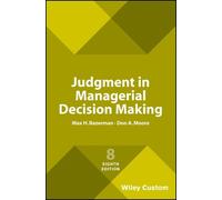 Don A. Moore Max H. Judgment in Managerial Decision Making, 8e Custo (Tascabile)