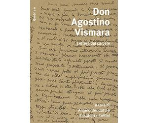 Don Agostino Vismara. Lettere dal carcere