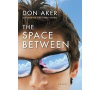 Don Aker The Space Between (Tascabile)