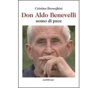 Don Aldo Benevelli uomo di pace