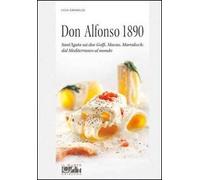 Don Alfonso 1890. Sant'Agata sui due Golfi, Macao, Marrakech. Dal Mediterraneo al mondo