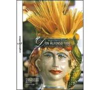 Don Alfonso 1890. Una storia che sa di favola