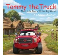 Don Anders Tommy The Truck - A Sticky Situation (Tascabile)
