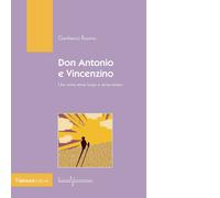 Don Antonio e Vincenzino di Gianfranco Russino - Valtrend, 2021