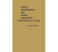 Don B. Wilmeth Variety Entertainment and Outdoor Amusements (Copertina rigida)