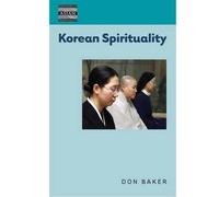 Don Baker Korean Spirituality (Copertina rigida)