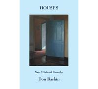 Don Barkin Houses: New and Selected Poems by Don Barkin (Tascabile)
