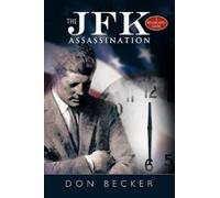 Don Becker The JFK Assassination (Tascabile)