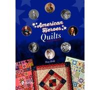Don Beld American Heroes Quilts, Past & Present (Copertina rigida)