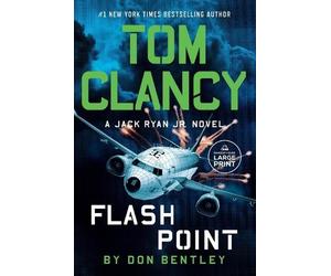 Don Bentley Tom Clancy Flash Point (Tascabile) Jack Ryan Jr. Novel