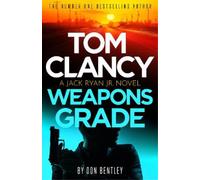 Don Bentley Tom Clancy Weapons Grade (Tascabile) Jack Ryan, Jr.