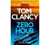 Don Bentley Tom Clancy Zero Hour (Tascabile) Jack Ryan, Jr.