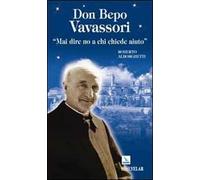 Don Bepo Vavassori. «Mai dire no a chi chiede aiuto»