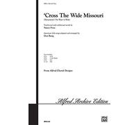 Don Besig/Nancy Price: Cross The Wide Missouri (2-Part). For Coro a 2 parti, Coro, Flauto