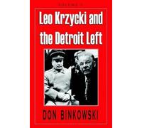 Don Binkowski Leo Krzycki and the Detroit Left (Copertina rigida)
