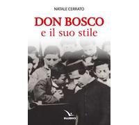 Don Bosco e il suo stile