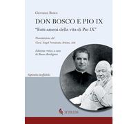 Libri Bosco Giovanni (san) - Don Bosco E Pio IX. Fatti Ameni Della Vita Di Pio I