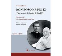 Don Bosco e Pio IX. «Fatti ameni della vita di Pio IX»