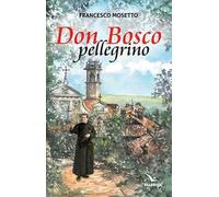 Don Bosco pellegrino