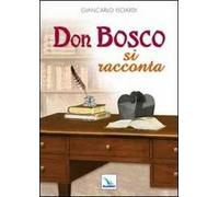 Don Bosco si racconta