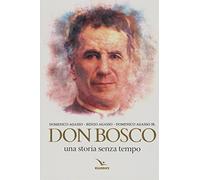 Don Bosco. Una storia senza tempo