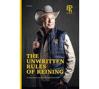 Don Boyd The Unwritten rules of reining (Tascabile)