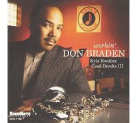Don Braden Workin' (CD) Album