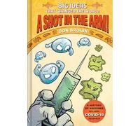 Don Brown A Shot in the Arm: Big Ideas that Changed the Worl (Copertina rigida)