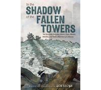 Don Brown In the Shadow of the Fallen Towers: The Seconds, Mi (Copertina rigida)