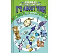 Don Brown It's About Time (Copertina rigida) BIG IDEAS That Changed the World