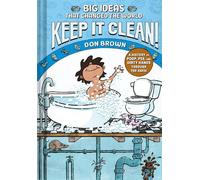 Don Brown Keep It Clean (Copertina rigida) BIG IDEAS That Changed the World