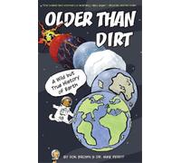 Don Brown Michael Per Older Than Dirt: A Wild but True History of Ea (Tascabile)