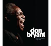Don Bryant Don't Give Up On Love (CD) Album
