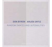 Don Byron & Aruán Ortiz Random Dances And (A)tonalities (CD) Album