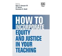 Don C. Sawyer How to Incorporate Equity and Justice in Your Teaching (Tascabile)